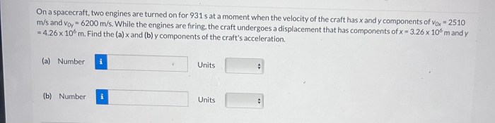 On a spacecraft two engines are turned on