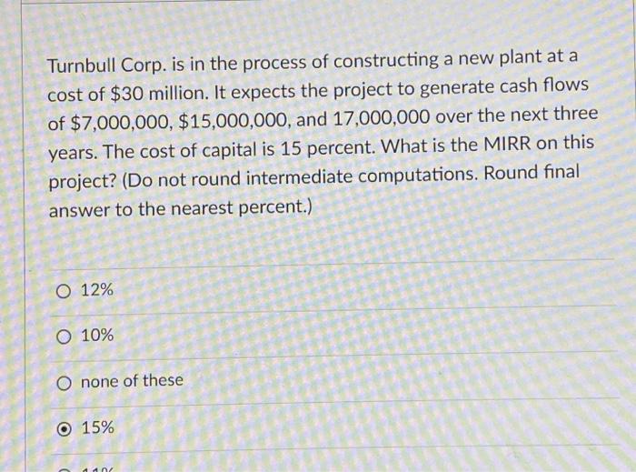 Turnbull corp is in the process of constructing